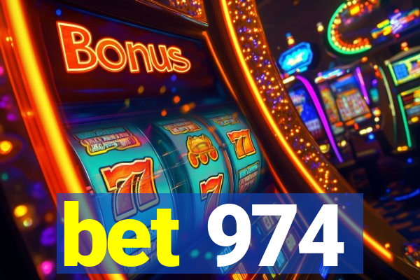 bet 974
